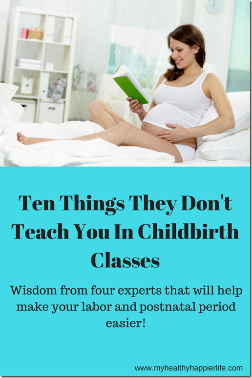 Ten Things They Don't Teach You In Child Birth Classes